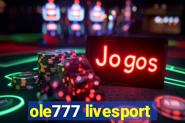 ole777 livesport