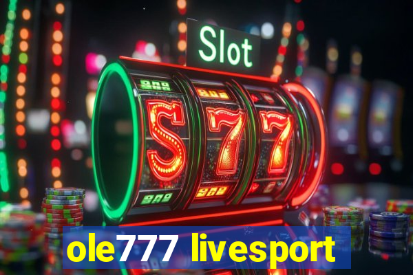 ole777 livesport