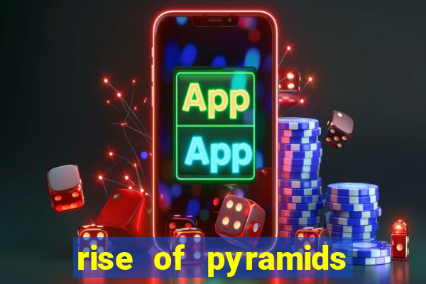 rise of pyramids slot demo