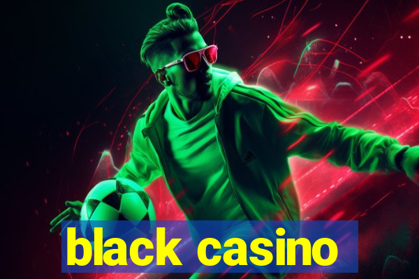 black casino