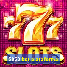 5853 bet plataforma