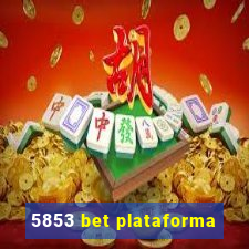 5853 bet plataforma