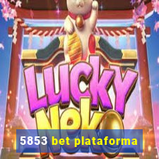 5853 bet plataforma