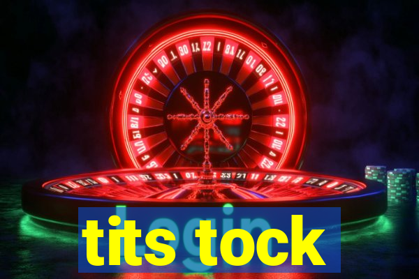 tits tock