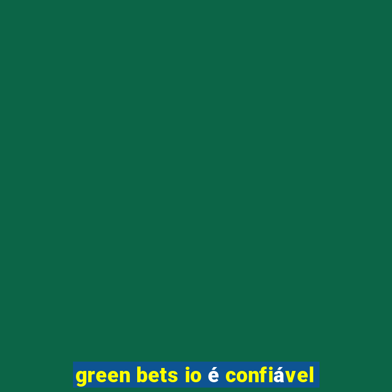 green bets io é confiável