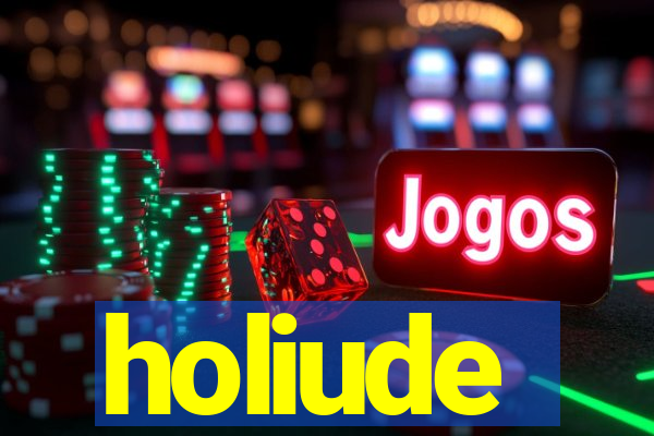 holiude