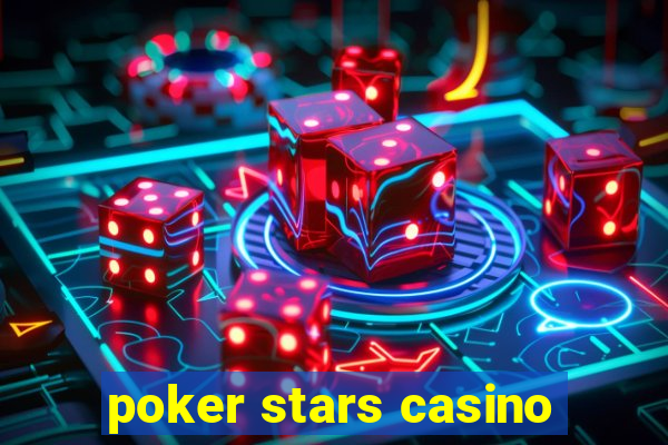 poker stars casino