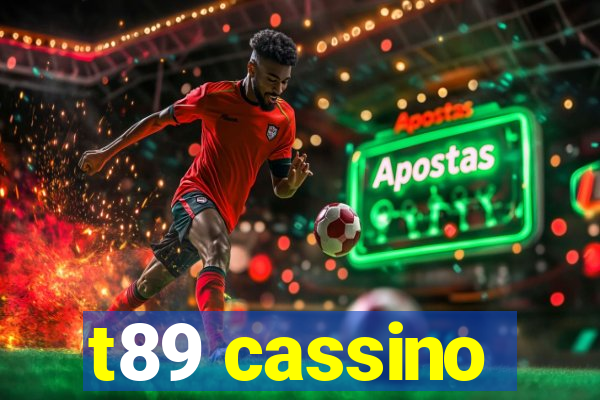 t89 cassino