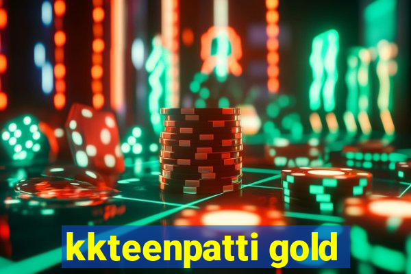 kkteenpatti gold