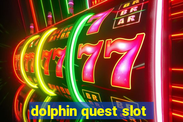 dolphin quest slot