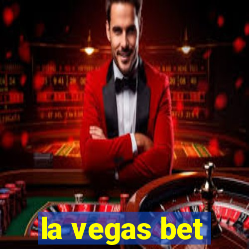 la vegas bet