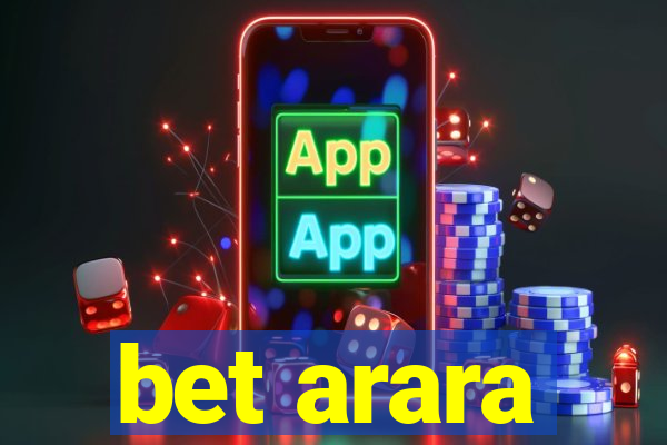 bet arara