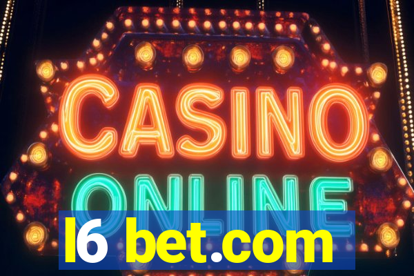 l6 bet.com