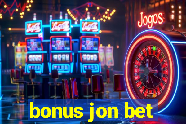 bonus jon bet