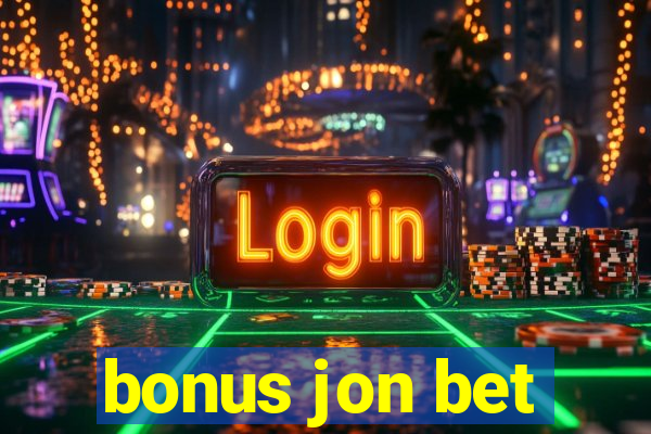 bonus jon bet