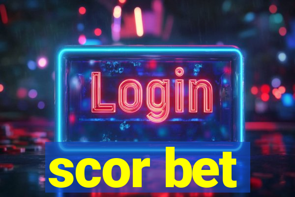 scor bet