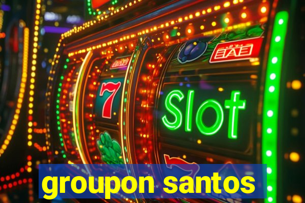 groupon santos