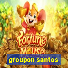 groupon santos