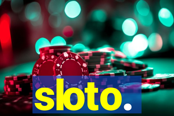 sloto.