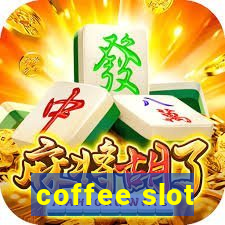 coffee slot