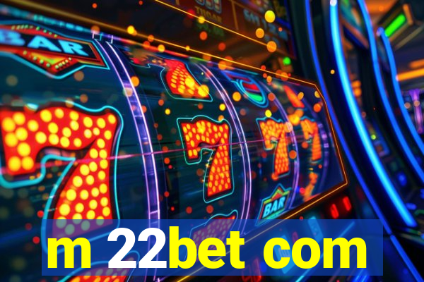 m 22bet com