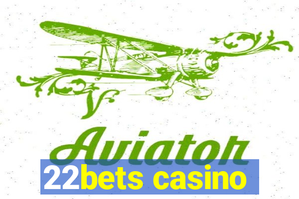 22bets casino