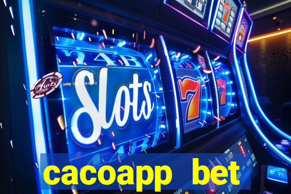 cacoapp bet cacoapp2 bet