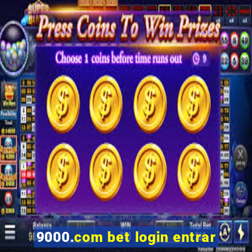 9000.com bet login entrar