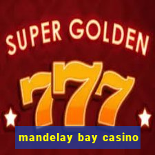 mandelay bay casino