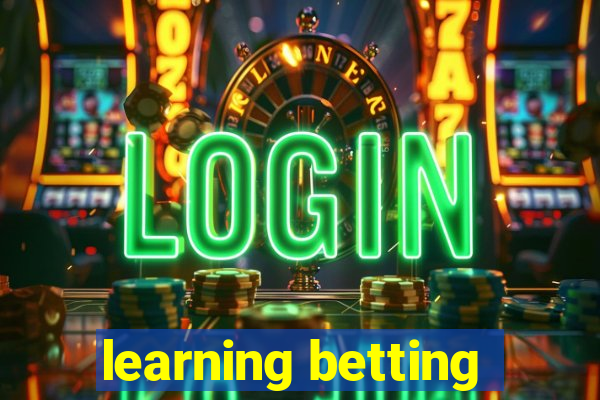 learning betting