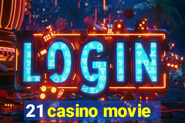 21 casino movie