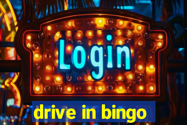 drive in bingo