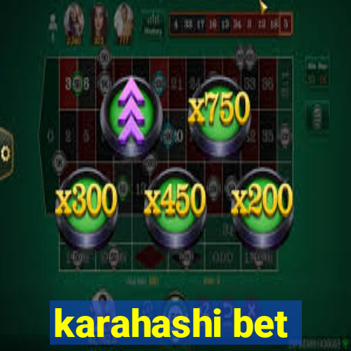 karahashi bet