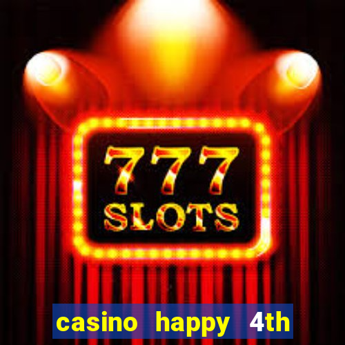 casino happy 4th of july