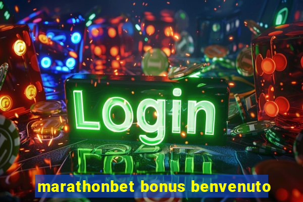 marathonbet bonus benvenuto