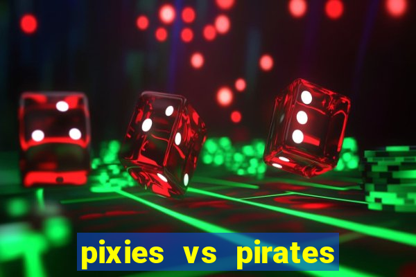 pixies vs pirates slot free play