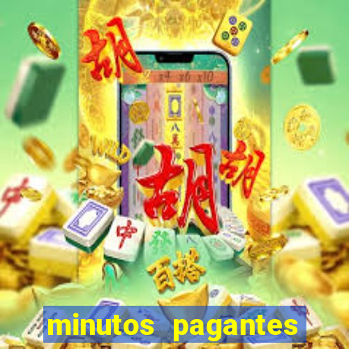 minutos pagantes fortune tiger atualizado