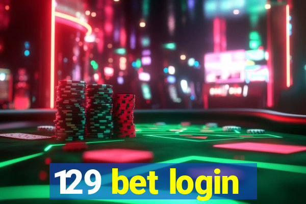 129 bet login