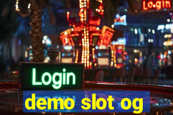 demo slot og