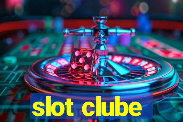 slot clube