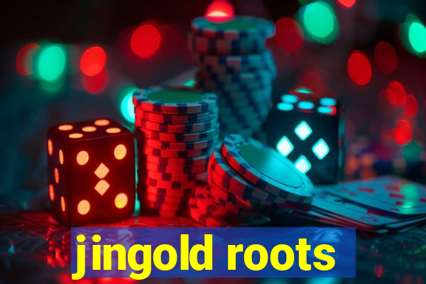 jingold roots