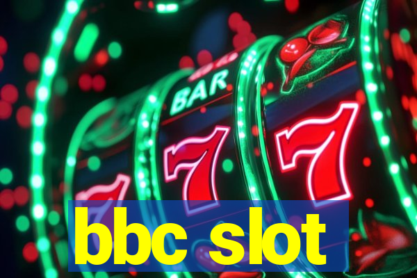 bbc slot