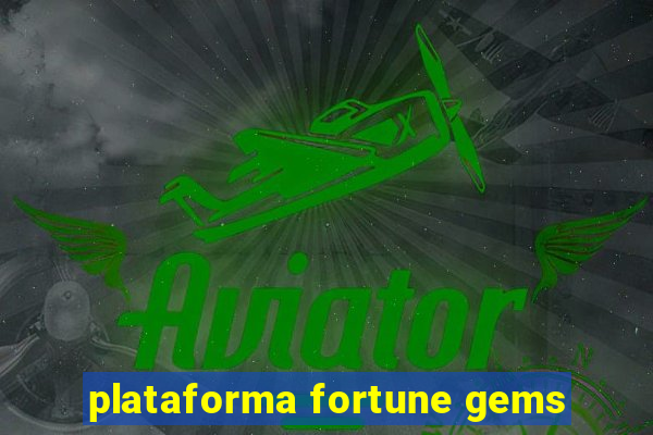 plataforma fortune gems