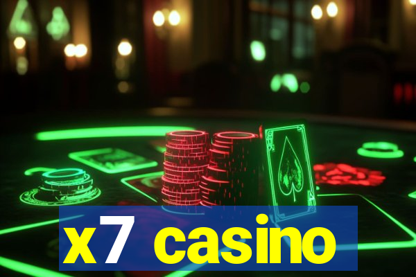 x7 casino