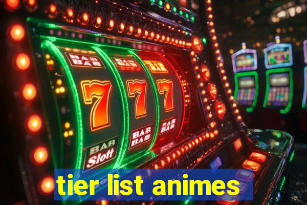 tier list animes