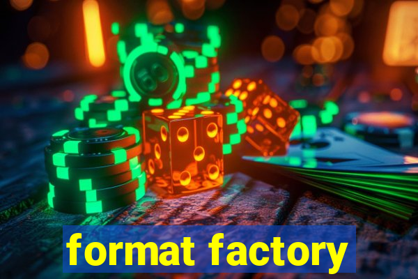 format factory