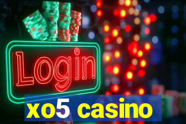 xo5 casino