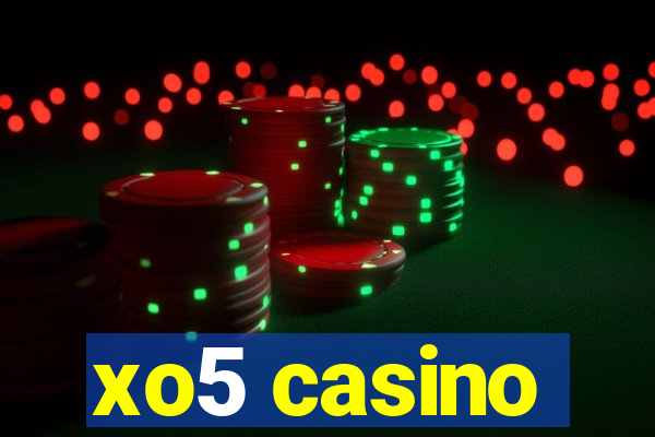 xo5 casino