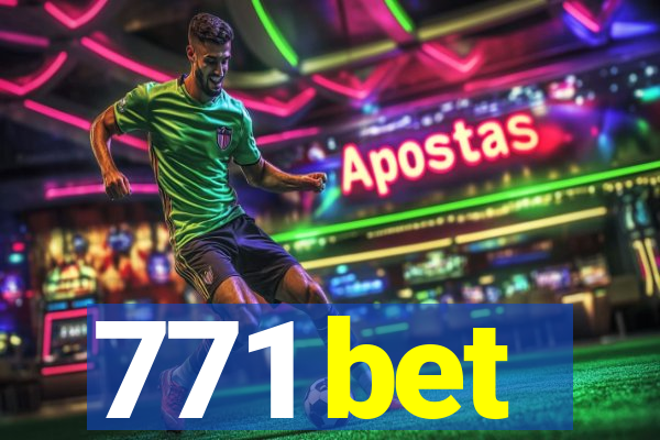 771 bet