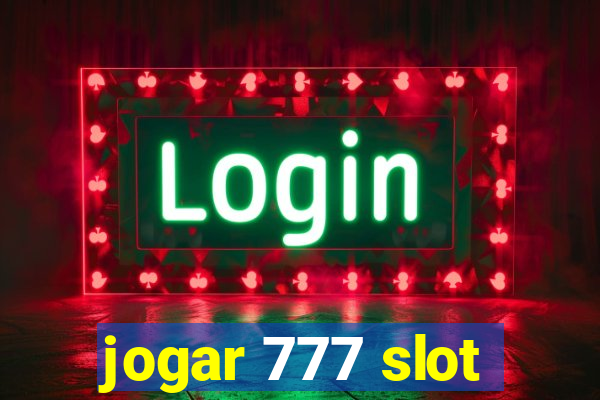 jogar 777 slot